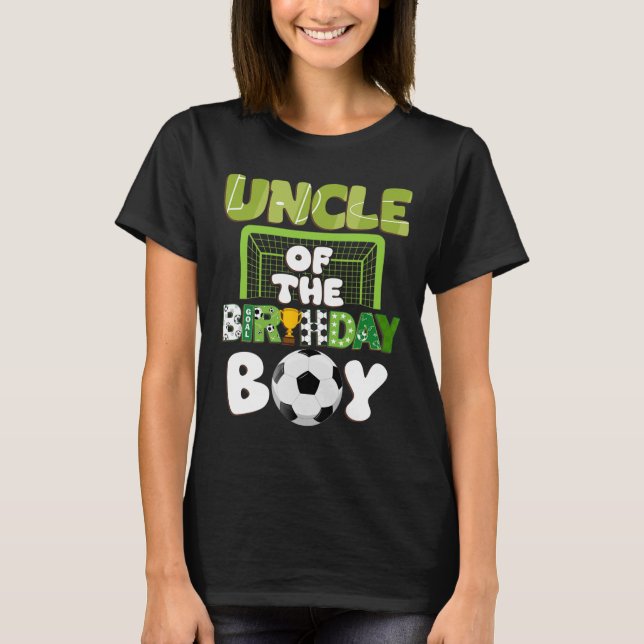 Uncle Of The Birthday Boy Soccer Family Party Deco T-Shirt (Front)