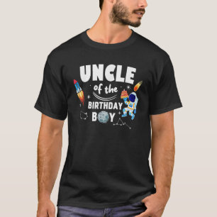 Uncle of The Birthday Boy Space Astronaut Birthday T-Shirt