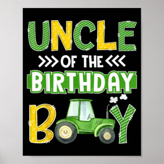 Uncle Of The Birthday Boy Tractors Farm Trucks Poster