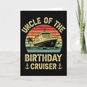Uncle Of The Birthday Cruiser Birthday Cruise Vaca Card