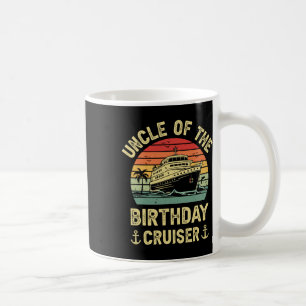 Uncle Of The Birthday Cruiser Birthday Cruise Vaca Coffee Mug