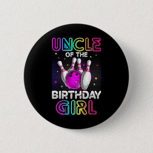 Uncle Of The Birthday Girl Bowler Kid Bowling Part 6 Cm Round Badge