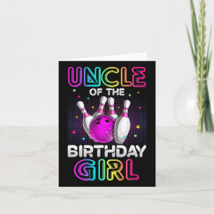 Uncle Of The Birthday Girl Bowler Kid Bowling Part Card