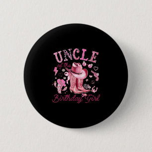 Uncle of the birthday girl pink cowgirl western 6 cm round badge