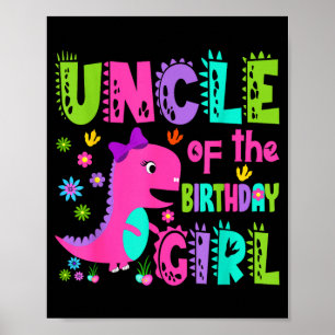 Uncle of the birthday girl saurus rex dinosaur poster
