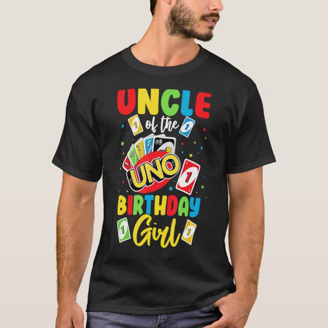 Uncle of the Birthday Girl   Uno Daddy Papa Father T-Shirt (Front)