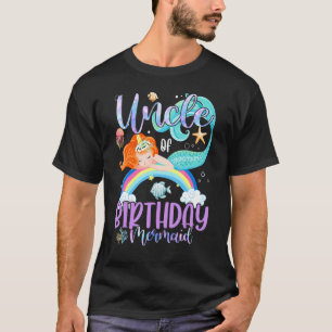 Uncle Of The Birthday Girls Mermaid Magic Family U T-Shirt
