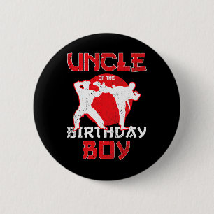 Uncle Of The Birthday Karate Taekwondo Boy Martial 6 Cm Round Badge