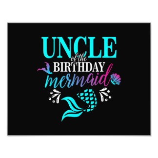 Uncle Of The Birthday Mermaid Matching Family Photo Print