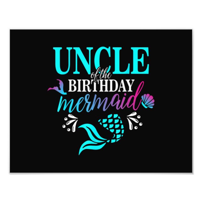 Uncle Of The Birthday Mermaid Matching Family Photo Print (Front)