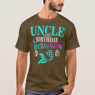 Uncle Of The Birthday Mermaid Matching Family Tshi T-Shirt