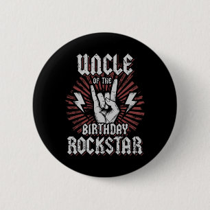 Uncle Of The Birthday Rockstar Matching Rocker Roc 6 Cm Round Badge