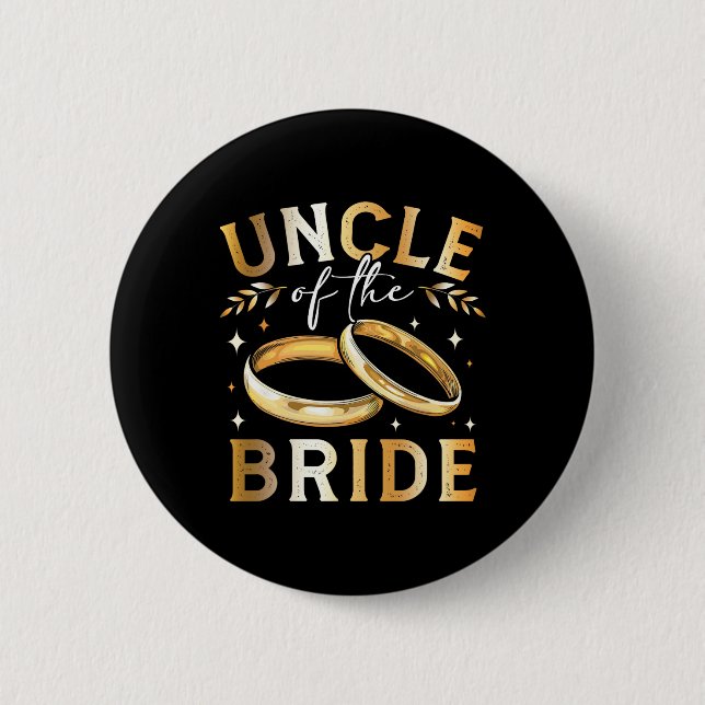 Uncle Of The Bride Bride’s Uncle Wedding And Engag 6 Cm Round Badge (Front)