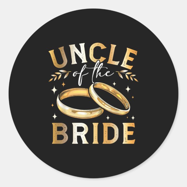 Uncle Of The Bride Bride’s Uncle Wedding And Engag Classic Round Sticker (Front)