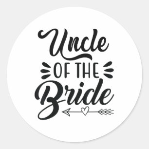 Uncle Of The Bride Wedding Party Family Bridal Sho Classic Round Sticker