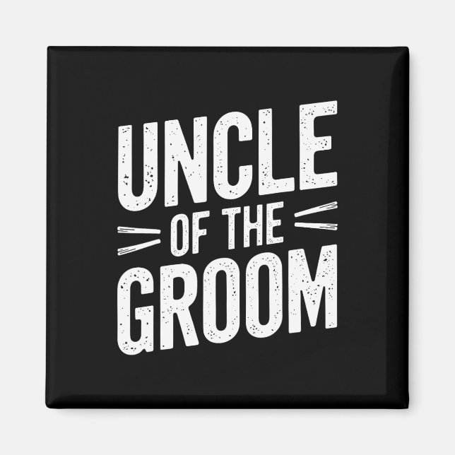 Uncle Of The Groom T Shirt Stylish Uncle Of The Gr Magnet (Front)
