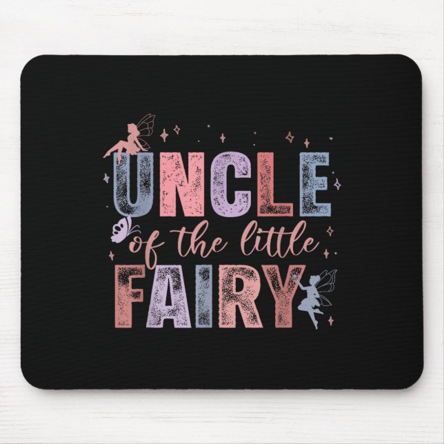 Uncle Of The Little Fairy 1st Birthday Girl Fairyt Mouse Pad (Front)