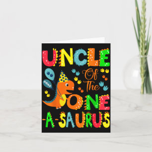 Uncle Of The One-a-saurus 1st Birthday Boy Dinosau Card