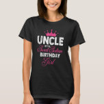 Uncle of the Sweet Sixteen Birthday Girl 16th Pink T-Shirt<br><div class="desc">Uncle of the Sweet Sixteen Birthday Girl 16th Pink Crown</div>