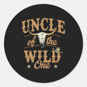 Uncle Of The Wild One Cowboy Western Rodeo Party M Classic Round Sticker