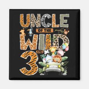 Uncle Of The Wild Three 3rd Birthday Boy Safari Magnet
