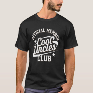 Uncle Official Member Cool Uncles Club Funny Uncle T-Shirt