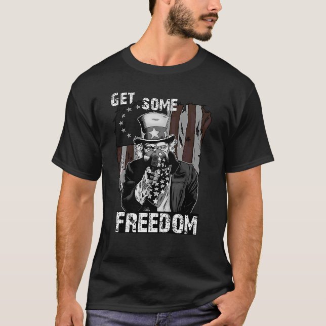 Uncle Sam get some freedom pro 2nd amendment T-Shirt (Front)
