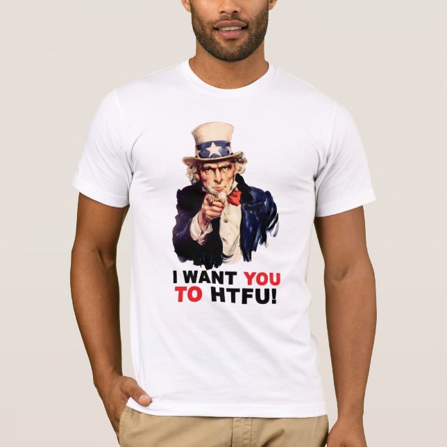 Uncle Sam HTFU - Bella Canvas T-Shirt (Front)