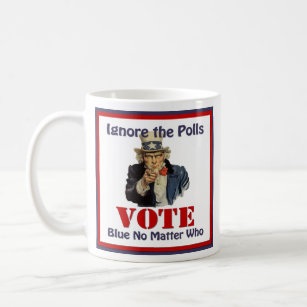 Uncle Sam Ignore The Polls VOTE Blue Coffee Mug