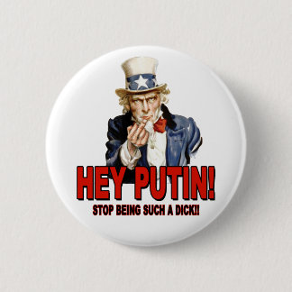 Uncle Sam Middle Finger Hey Putin Dick 6 Cm Round Badge