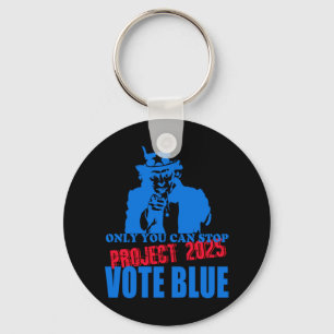 Uncle Sam Says Stop Project 2025 Vote Blue  Key Ring