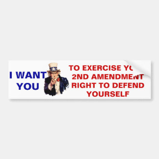 Uncle Sam says to use your 2nd Amendment rights Bumper Sticker