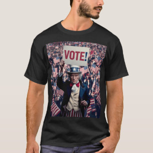 UNCLE SAM SAYS VOTE! T-Shirt