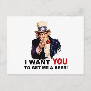 Uncle Sam WANT YOU GET ME A BEER Postcard