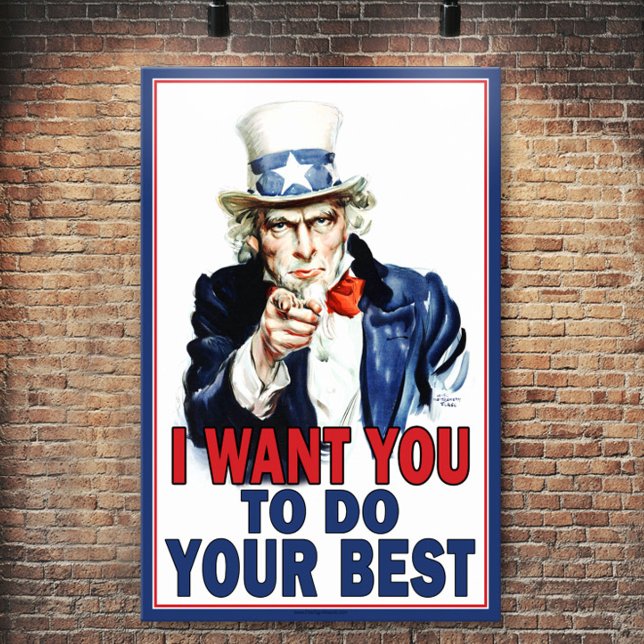 Uncle Sam wants you to DO YOUR BEST Poster (Uncle Sam poster)