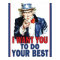 Uncle Sam wants you to DO YOUR BEST