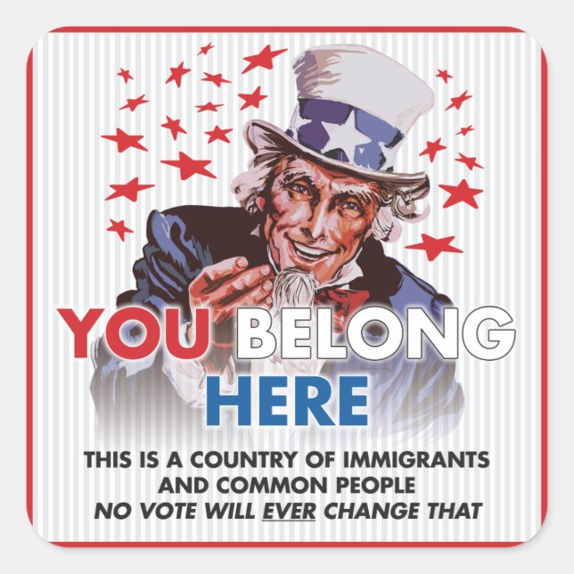 Uncle Sam 'You Belong Here' Square Sticker (Front)