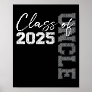 Uncle Senior 2025 Proud Of A Cl Of 2025 Graduate Poster