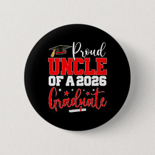 Uncle Senior 2026 Proud Uncle Of A Cl Of 2026 Grad 6 Cm Round Badge