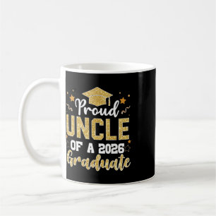 Uncle Senior 2026 Proud Uncle Of A Cl Of 2026 Grad Coffee Mug