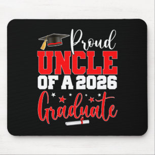 Uncle Senior 2026 Proud Uncle Of A Cl Of 2026 Grad Mouse Pad