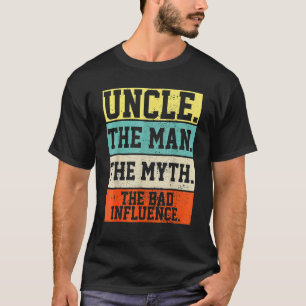 Uncle The Man The Myth Bad Influence Retro  Christ T-Shirt