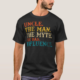 Uncle The Man The Myth The Bad Influence Retro Vin T-Shirt