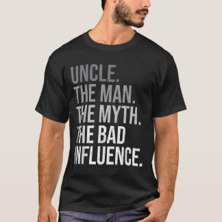 Uncle The Man The Myth The Legend Fun Best Funny U T-Shirt