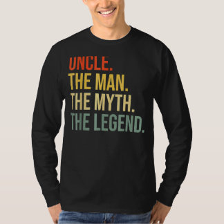 Uncle The Man The Myth The Legend T-Shirt