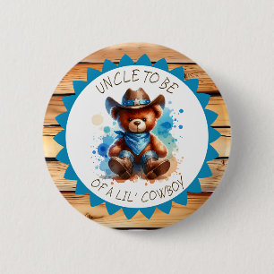 Uncle to be Cowboy Teddy Bear Baby Shower 6 Cm Round Badge