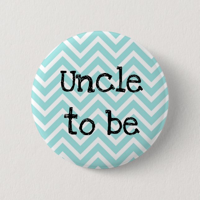 Uncle to be teal Chevron Baby Shower pin (Front)