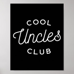 Uncles Club Dad Daddy Father Fathers Day  Poster