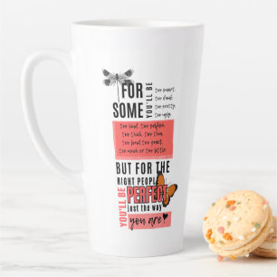 Unconditional love & acceptance friendship quote latte mug