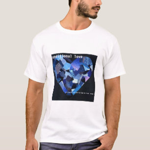 unconditional love T-Shirt